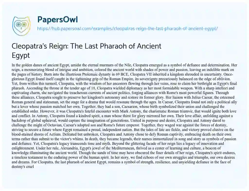Essay on Cleopatra’s Reign: The Last Pharaoh of Ancient Egypt