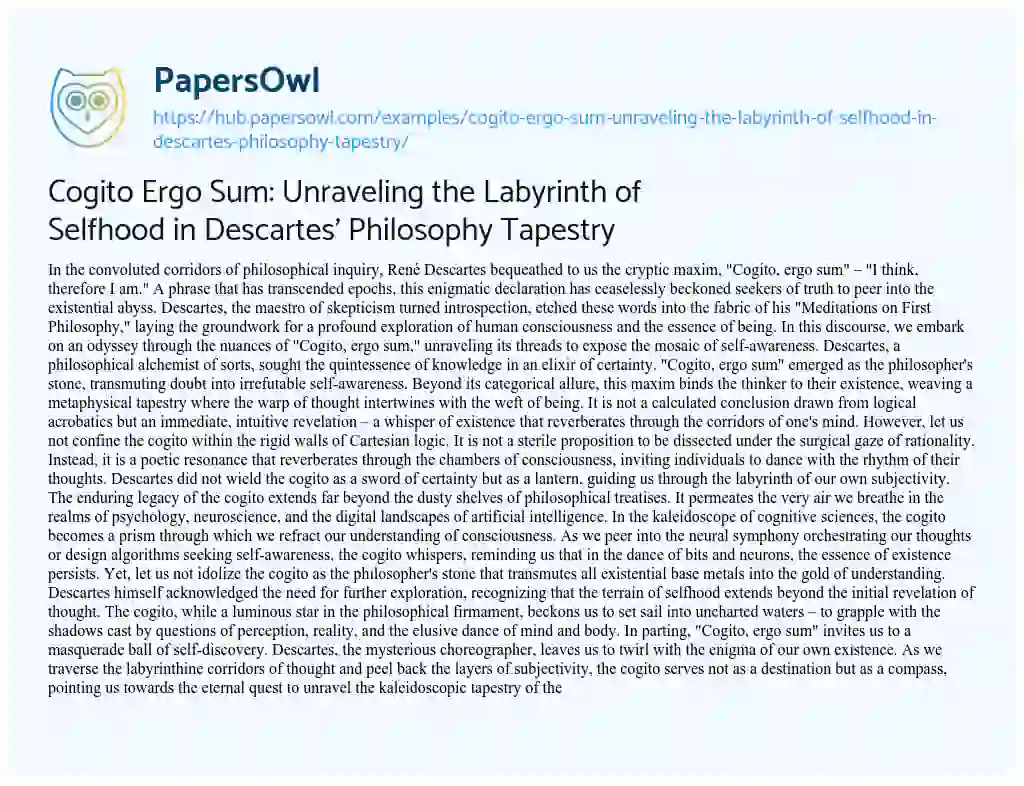 Essay on Cogito Ergo Sum: Unraveling the Labyrinth of Selfhood in Descartes’ Philosophy Tapestry