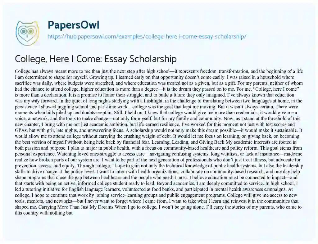 Essay on College, Here I Come: Essay Scholarship