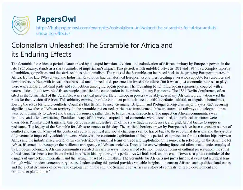 Essay on Colonialism Unleashed: The Scramble for Africa and its Enduring Effects