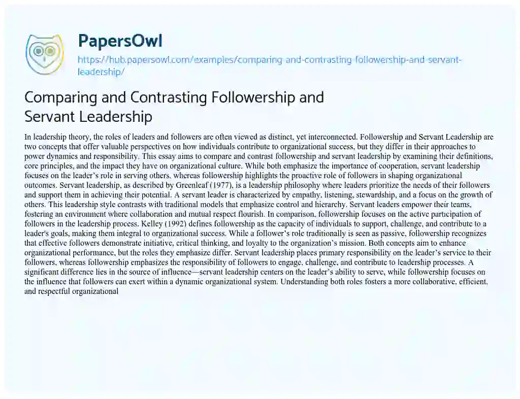 Essay on Comparing and Contrasting Followership and Servant Leadership