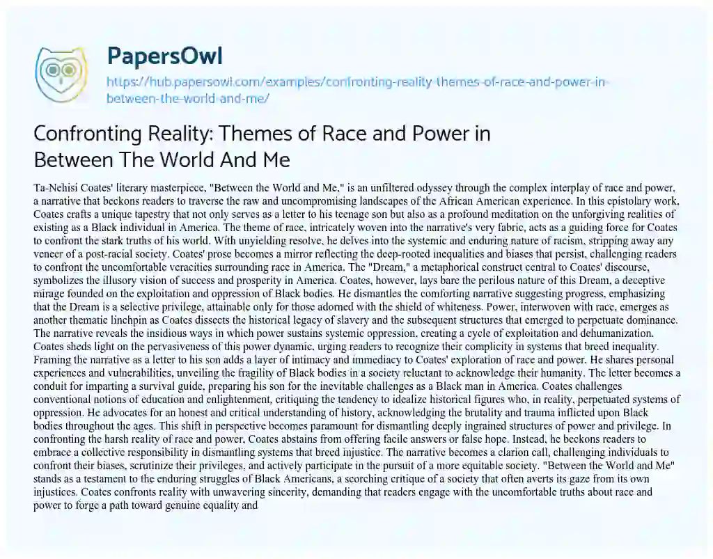 Essay on Confronting Reality: Themes of Race and Power in Between The World And Me