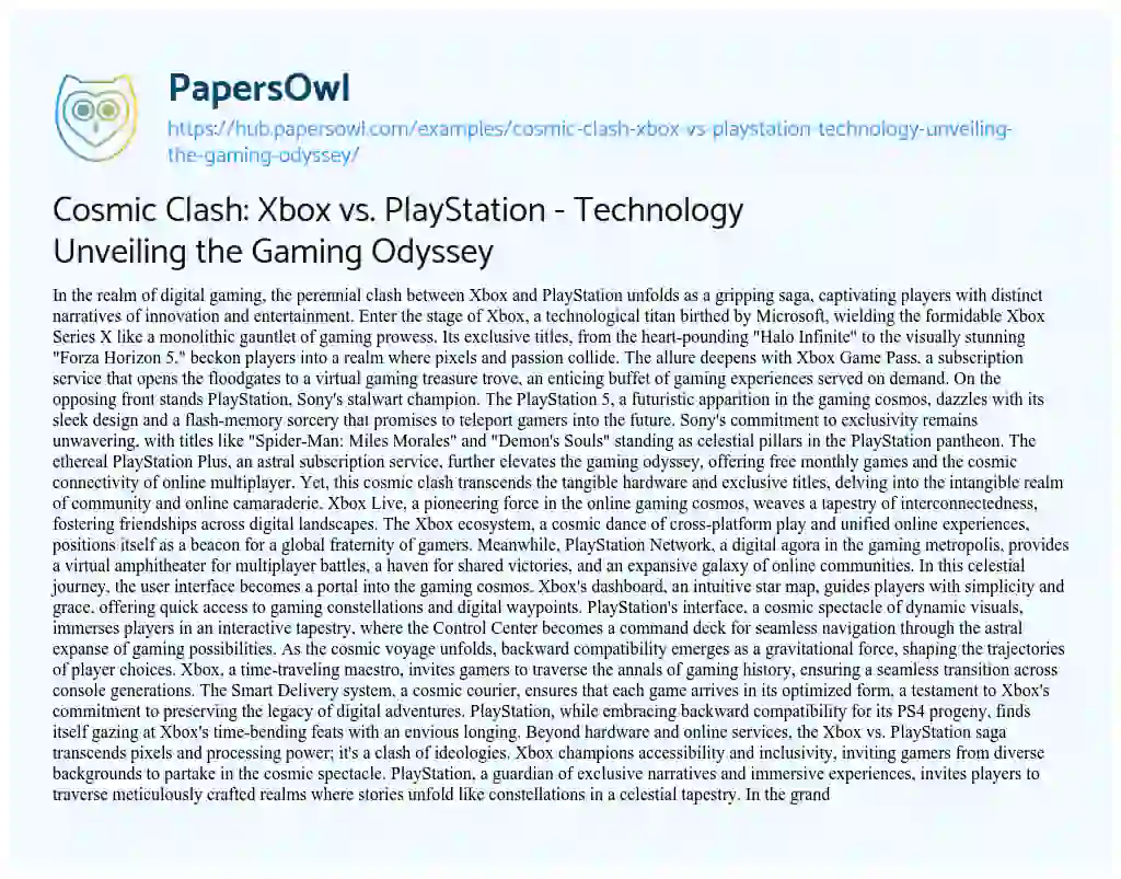 Essay on Cosmic Clash: Xbox vs. PlayStation – Technology Unveiling the Gaming Odyssey