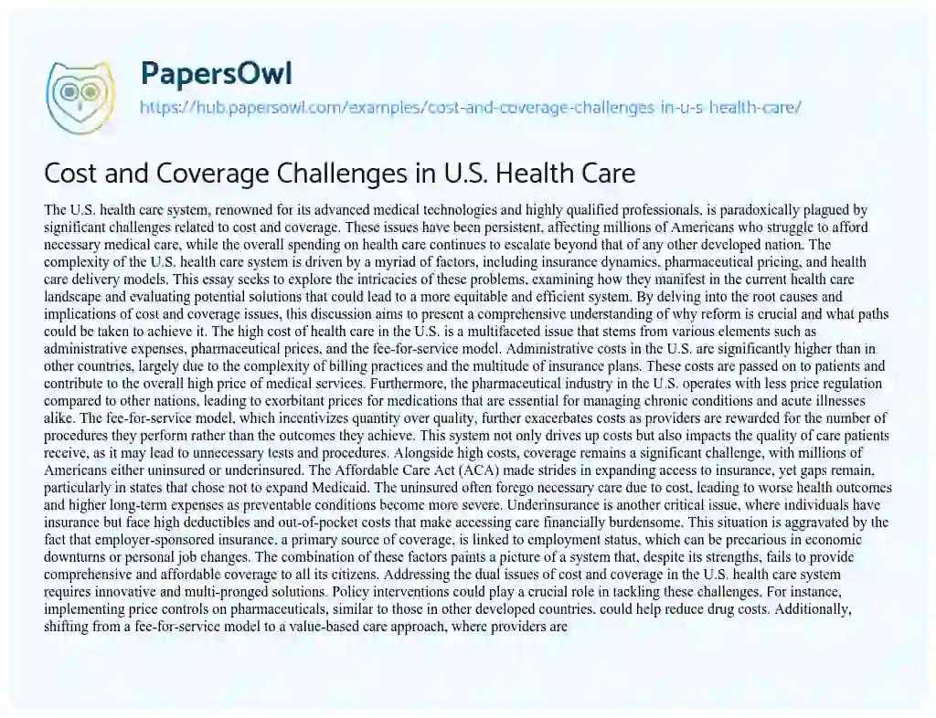 Essay on Cost and Coverage Challenges in U.S. Health Care