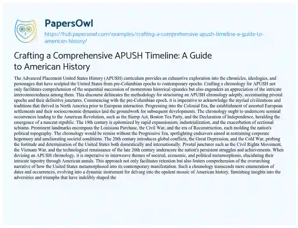 Essay on Crafting a Comprehensive APUSH Timeline: A Guide to American History