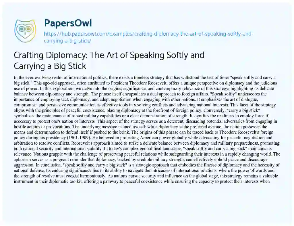 Essay on Crafting Diplomacy: The Art of Speaking Softly and Carrying a Big Stick