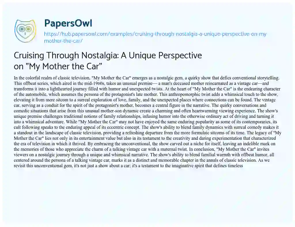 Essay on Cruising Through Nostalgia: A Unique Perspective on “My Mother the Car”
