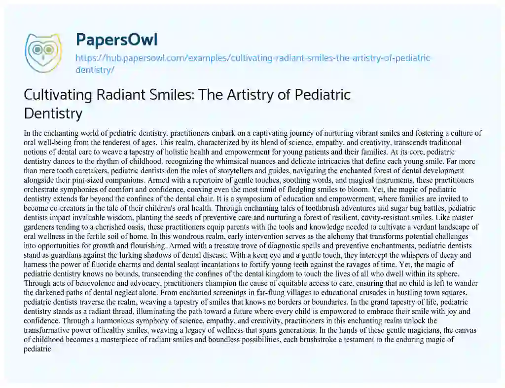 Essay on Cultivating Radiant Smiles: The Artistry of Pediatric Dentistry