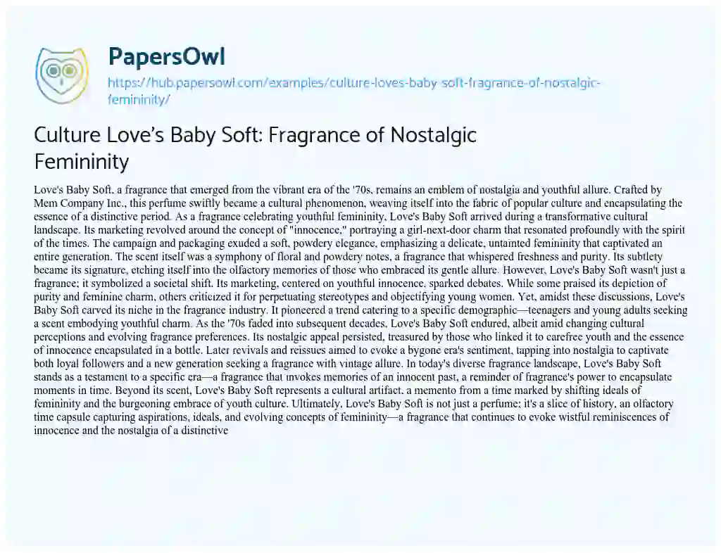 Essay on Culture Love’s Baby Soft: Fragrance of Nostalgic Femininity