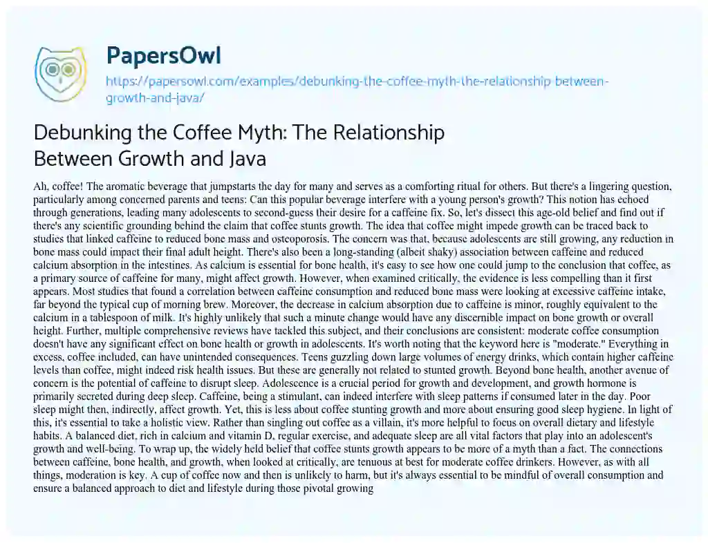 Essay on Debunking the Coffee Myth: The Relationship Between Growth and Java
