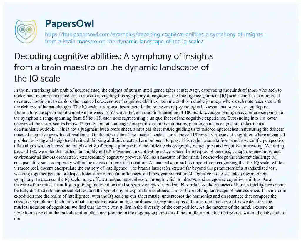 Essay on Decoding cognitive abilities: A symphony of insights from a brain maestro on the dynamic landscape of the IQ scale