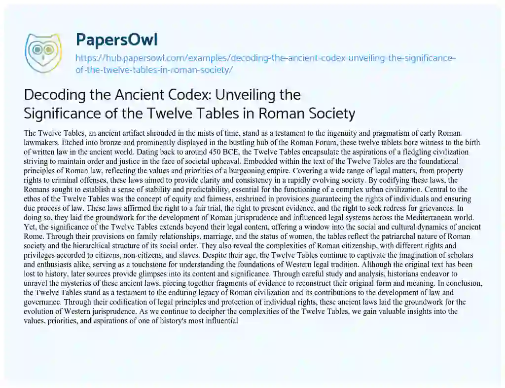 Essay on Decoding the Ancient Codex: Unveiling the Significance of the Twelve Tables in Roman Society