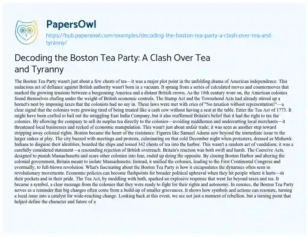 Essay on Decoding the Boston Tea Party: A Clash Over Tea and Tyranny
