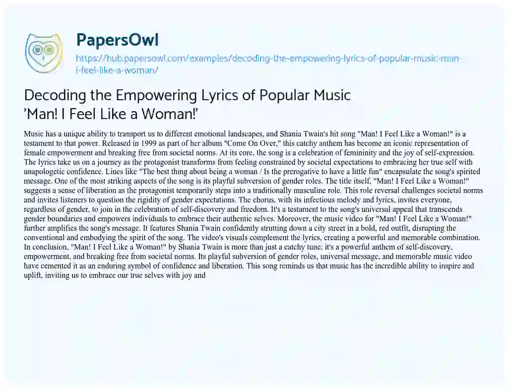 Essay on Decoding the Empowering Lyrics of Popular Music ‘Man! I Feel Like a Woman!’