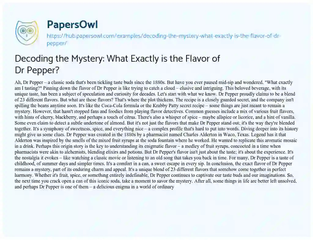 Essay on Decoding the Mystery: What Exactly is the Flavor of Dr Pepper?