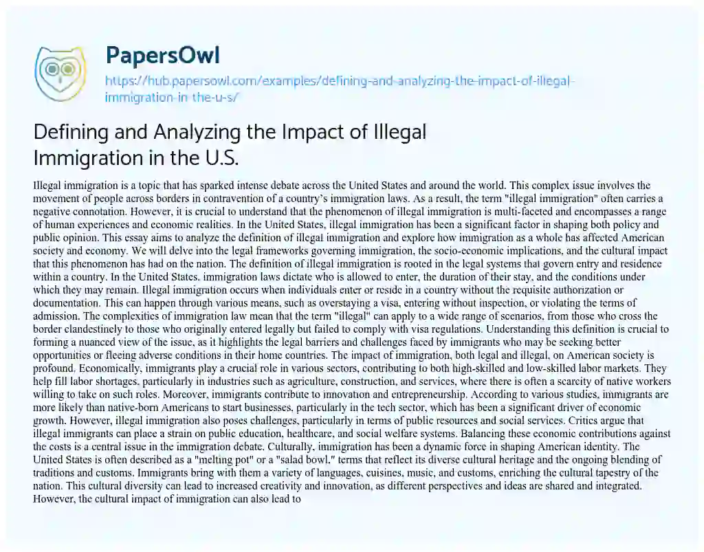 Essay on Defining and Analyzing the Impact of Illegal Immigration in the U.S.