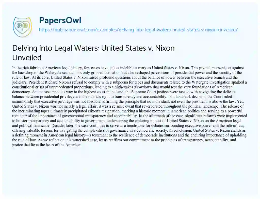Essay on Delving into Legal Waters: United States v. Nixon Unveiled