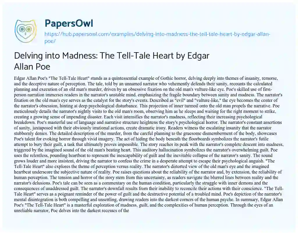 Essay on Delving into Madness: The Tell-Tale Heart by Edgar Allan Poe