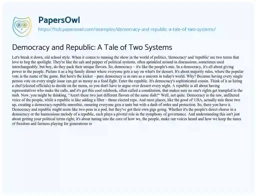 Essay on Democracy and Republic: A Tale of Two Systems