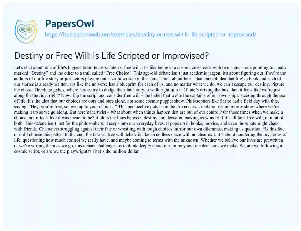 Essay on Destiny or Free Will: Is Life Scripted or Improvised?