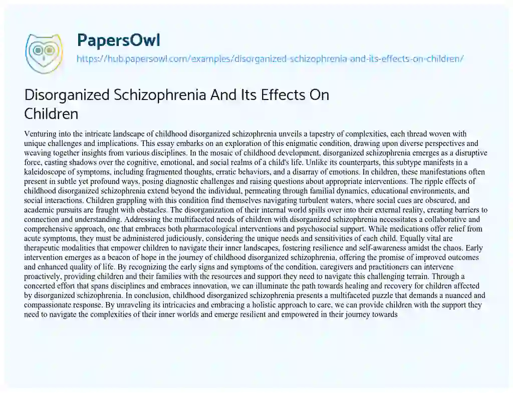 Essay on Disorganized Schizophrenia And Its Effects On Children