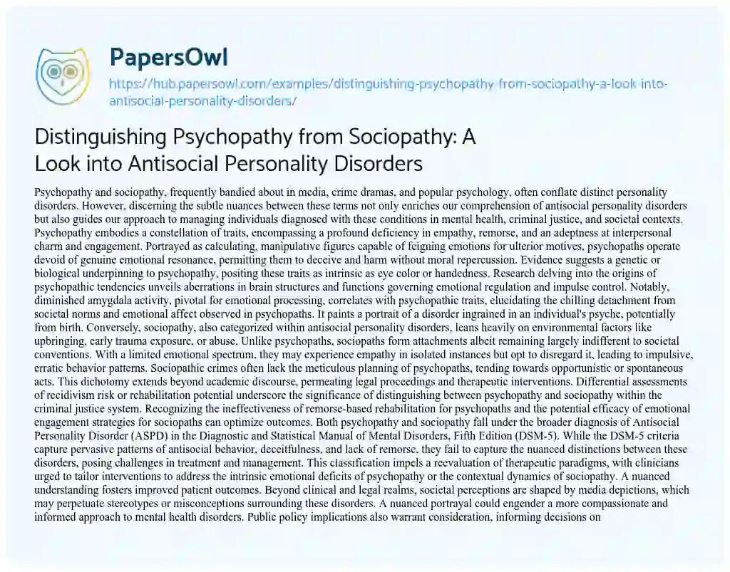 Essay on Distinguishing Psychopathy from Sociopathy: A Look into Antisocial Personality Disorders