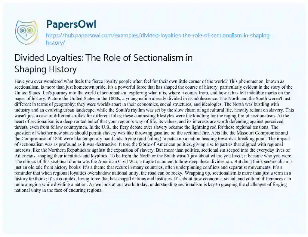 Essay on Divided Loyalties: The Role of Sectionalism in Shaping History