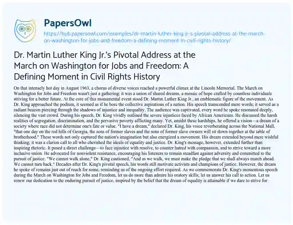 Essay on Dr. Martin Luther King Jr.’s Pivotal Address at the March on Washington for Jobs and Freedom: A Defining Moment in Civil Rights History