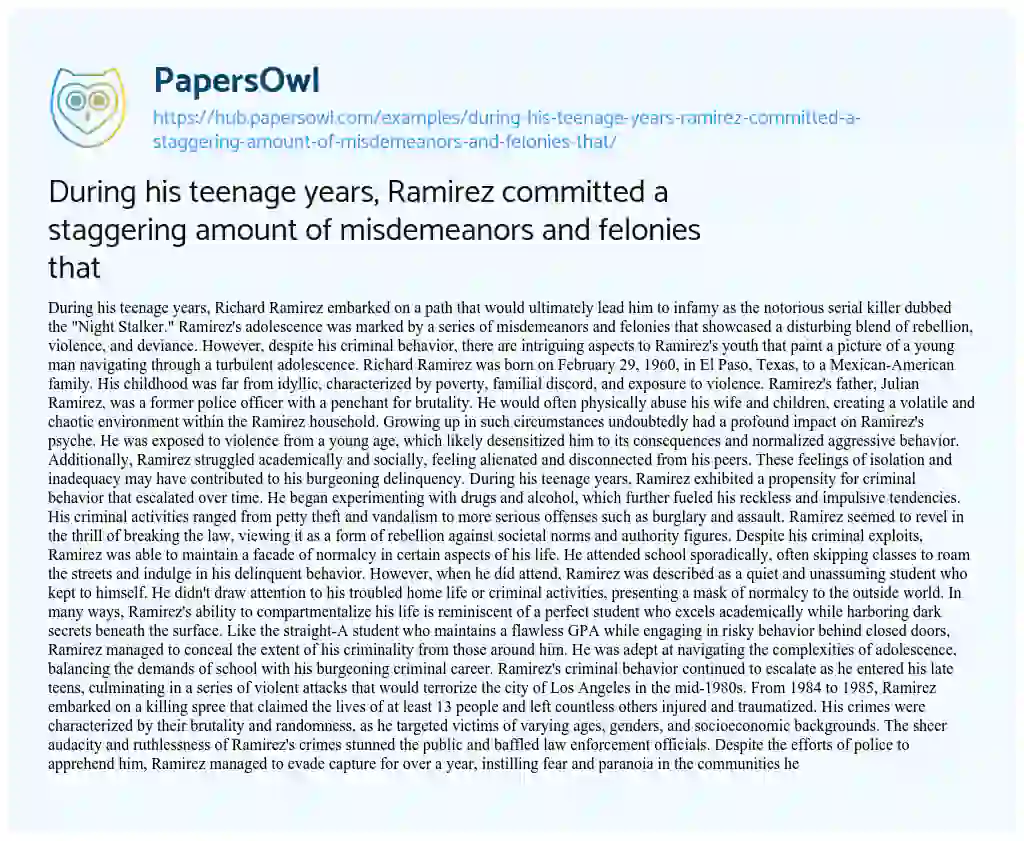 Essay on During his teenage years, Ramirez committed a staggering amount of misdemeanors and felonies that