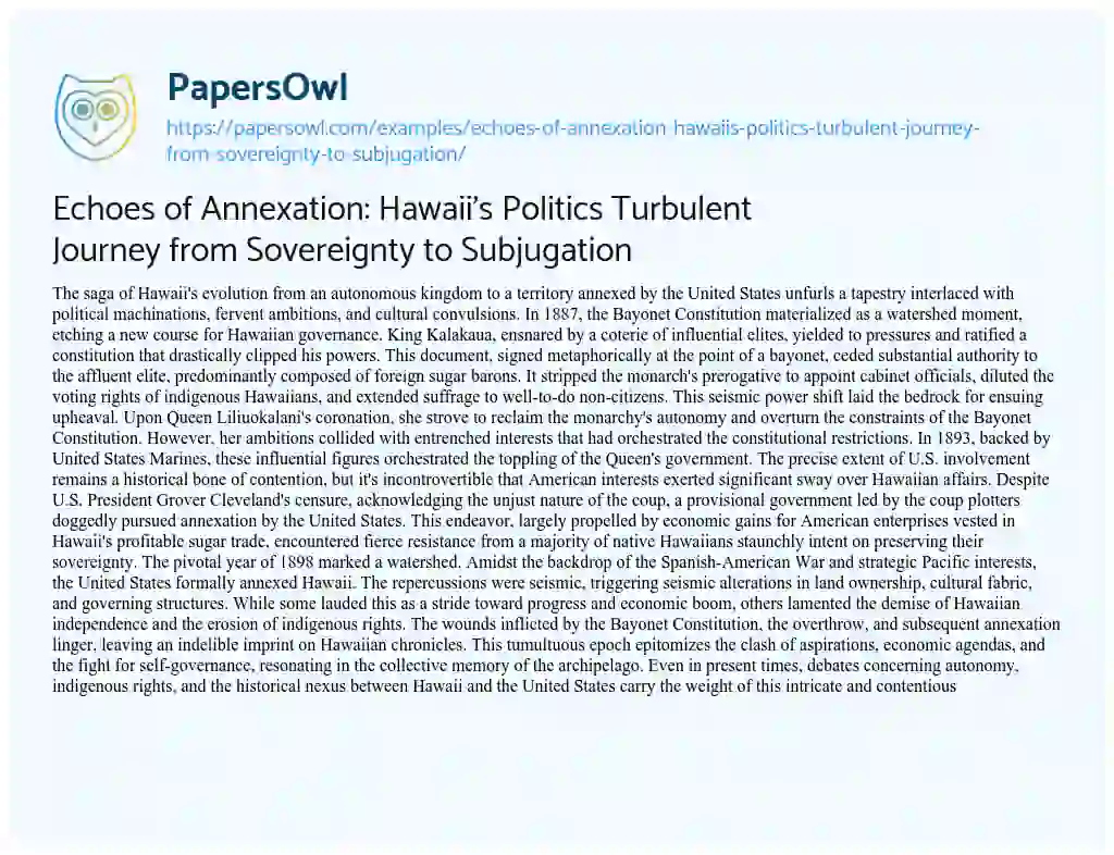 Essay on Echoes of Annexation: Hawaii’s Politics Turbulent Journey from Sovereignty to Subjugation