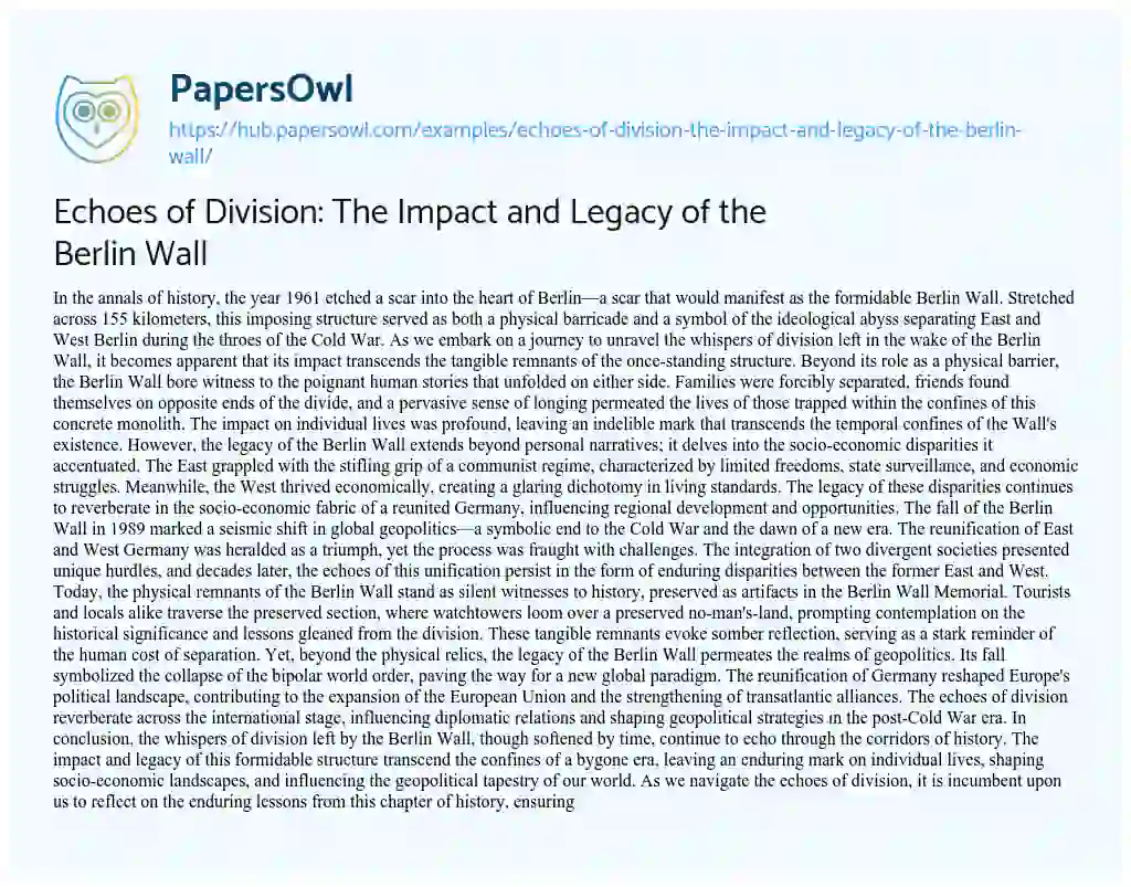 Essay on Echoes of Division: The Impact and Legacy of the Berlin Wall