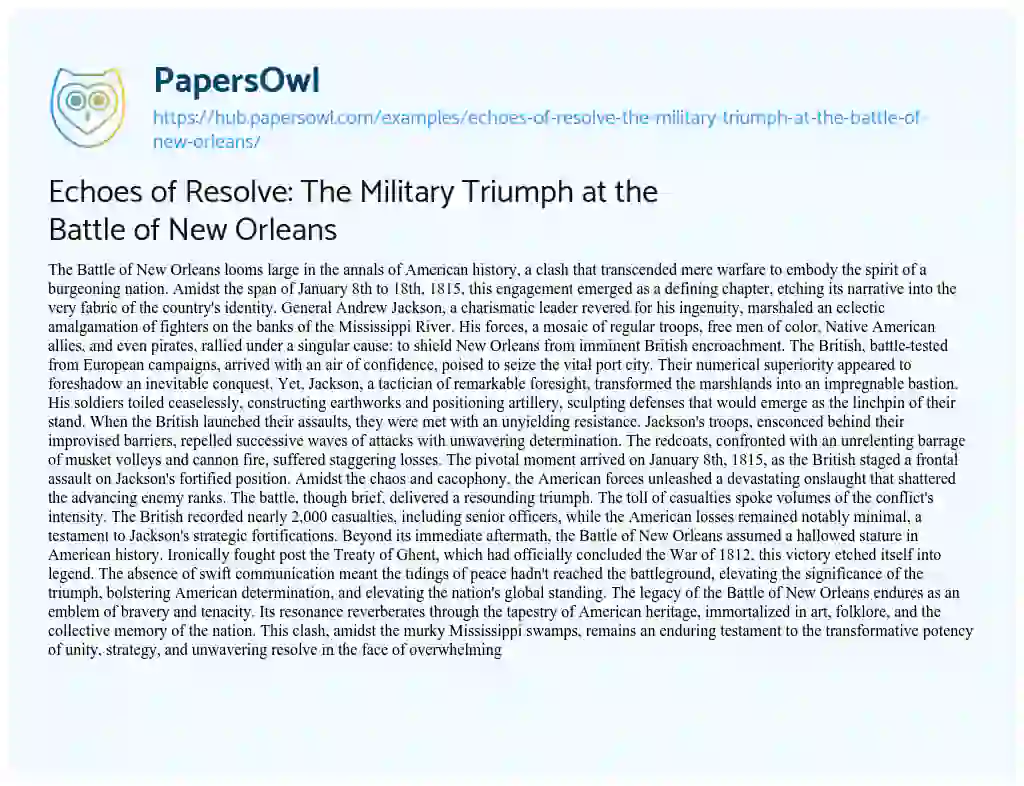 Essay on Echoes of Resolve: The Military Triumph at the Battle of New Orleans