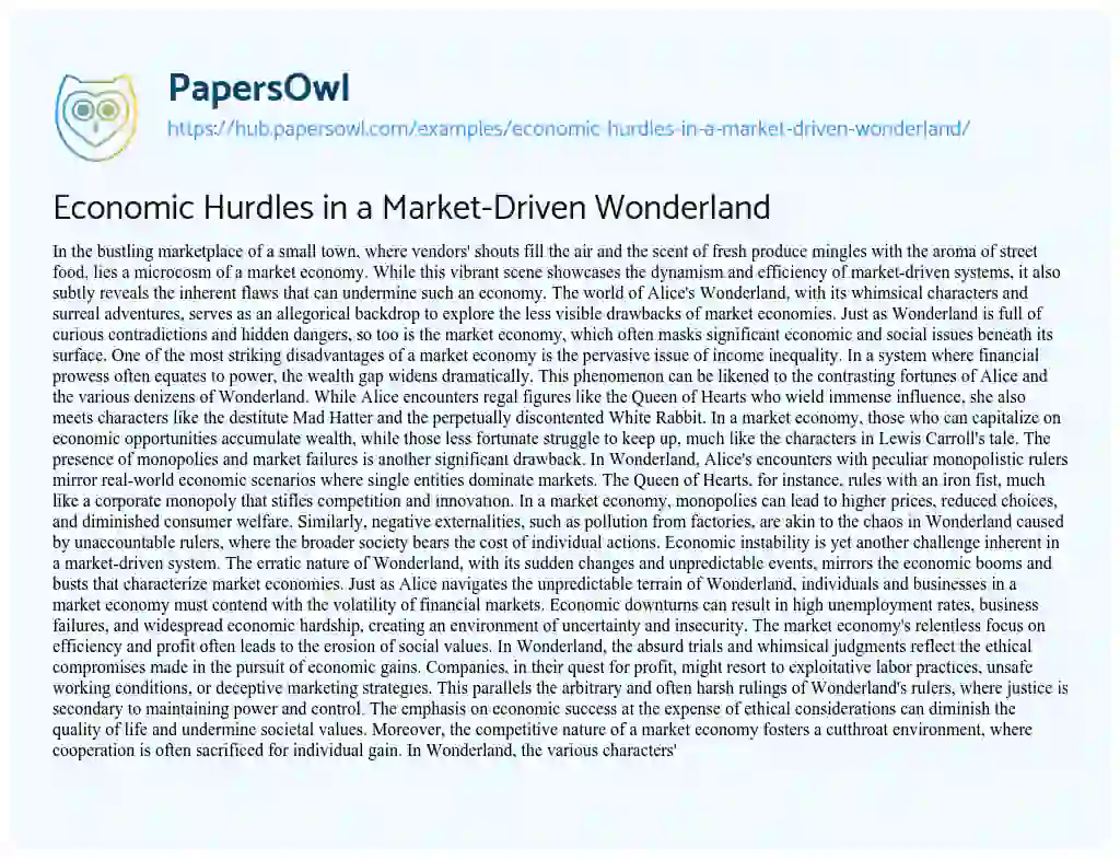 Essay on Economic Hurdles in a Market-Driven Wonderland