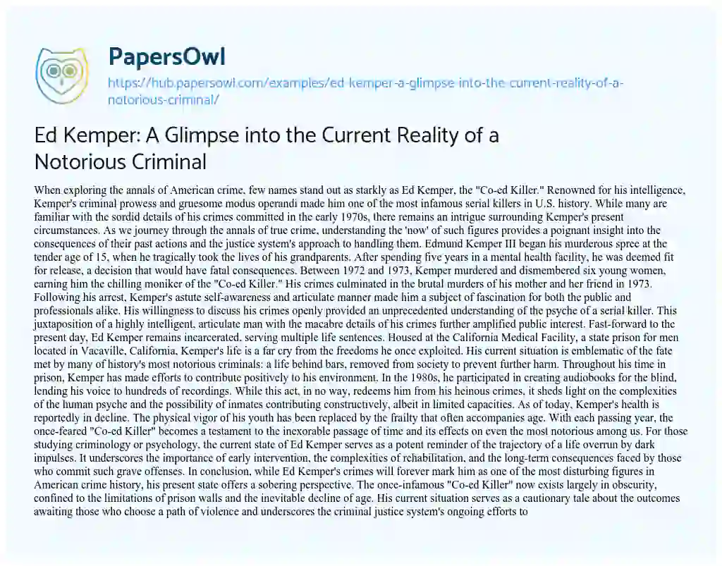 Essay on Ed Kemper: A Glimpse into the Current Reality of a Notorious Criminal