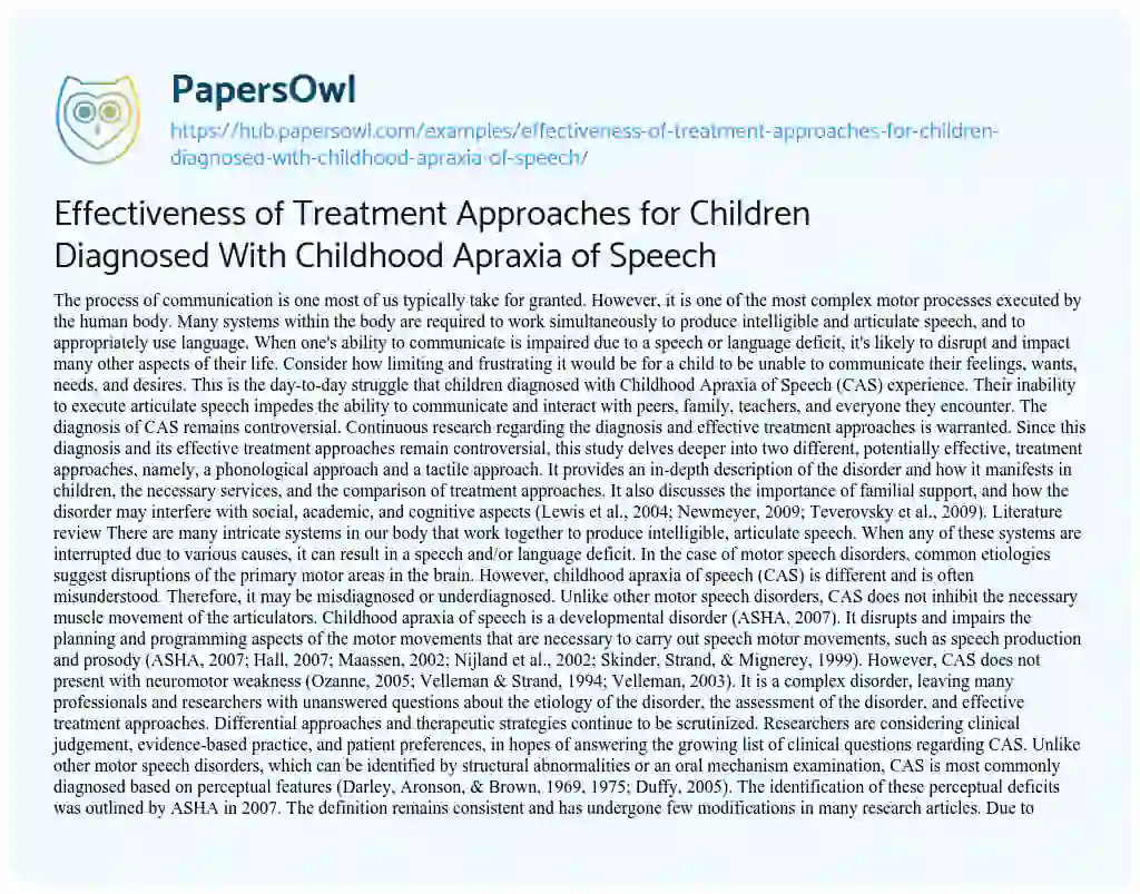 Essay on Effectiveness of Treatment Approaches for Children Diagnosed With Childhood Apraxia of Speech