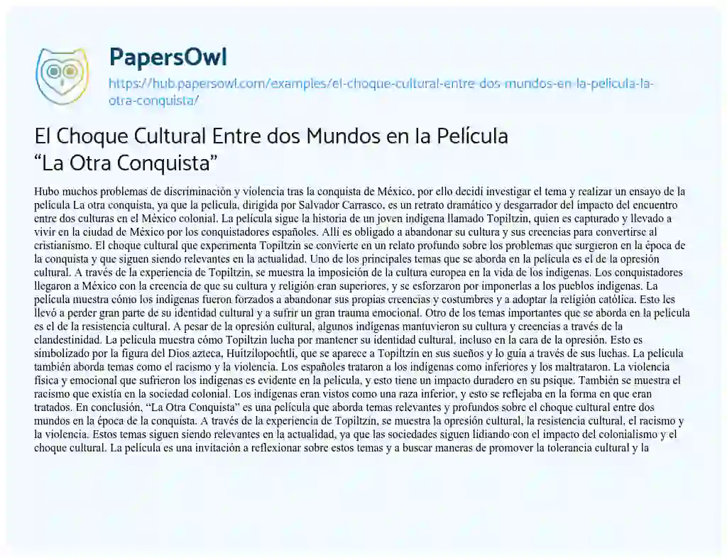 Essay on El Choque Cultural Entre dos Mundos en la Película “La Otra Conquista”