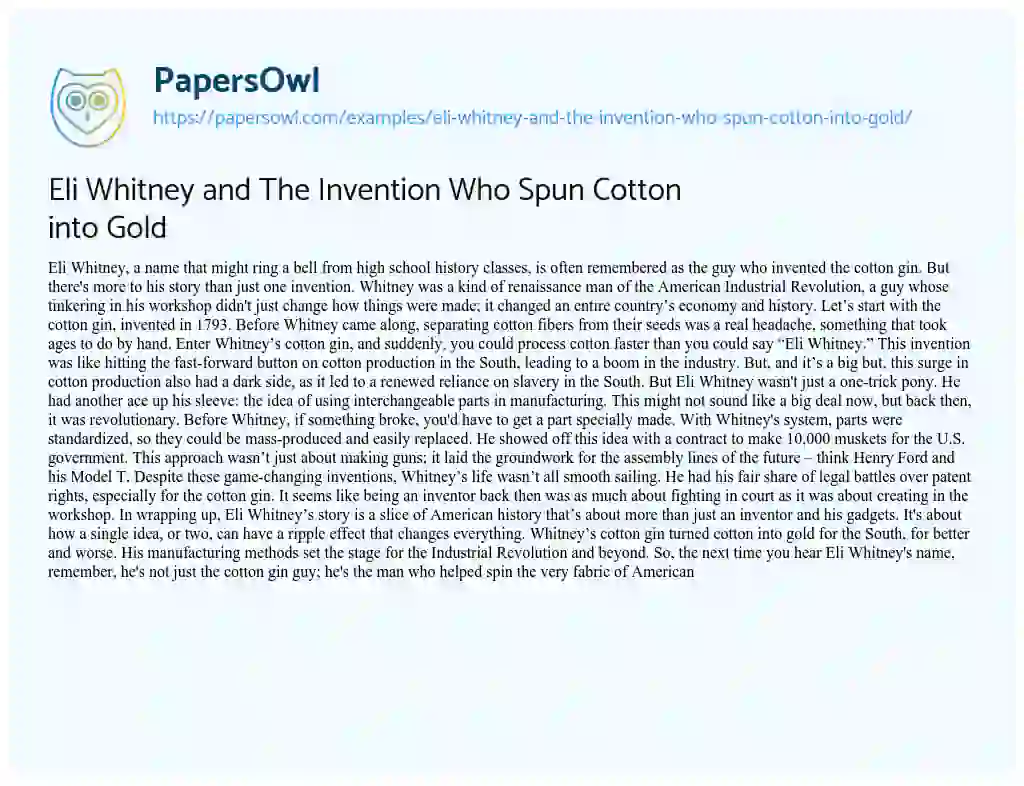 Essay on Eli Whitney and The Invention Who Spun Cotton into Gold