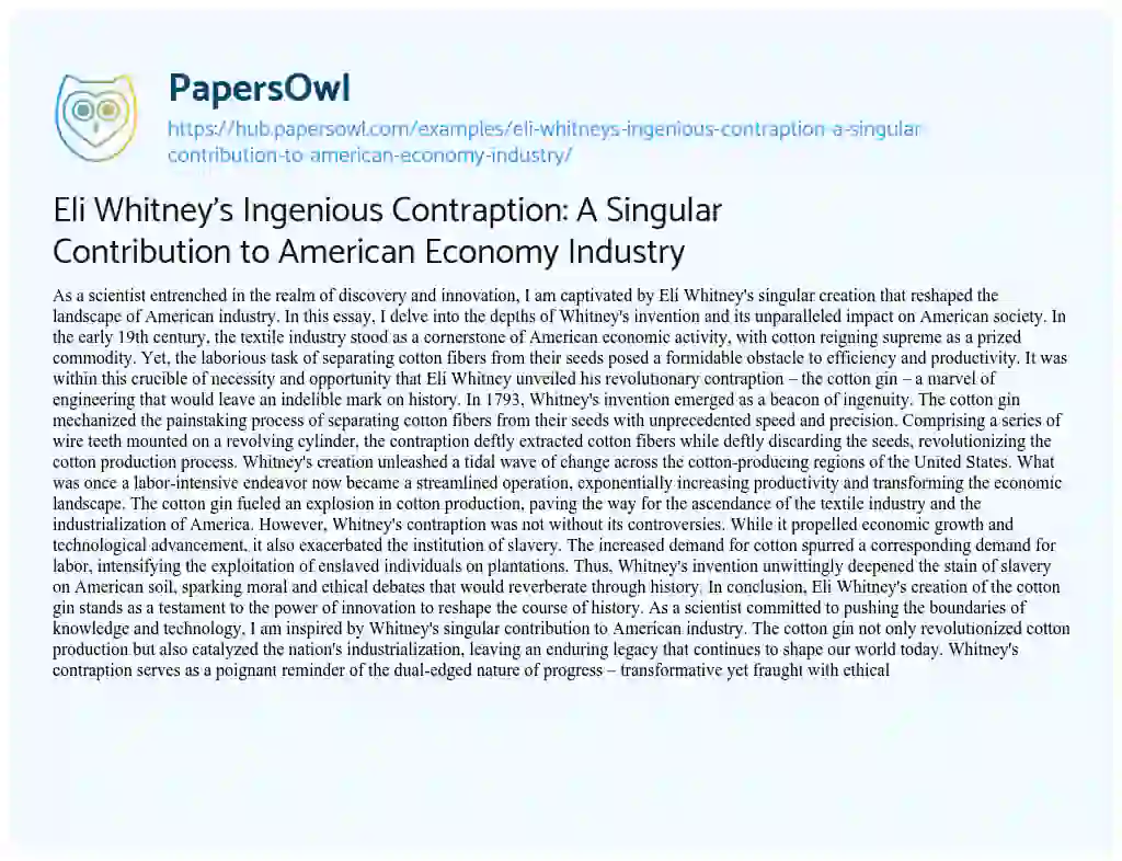 Essay on Eli Whitney’s Ingenious Contraption: A Singular Contribution to American Economy Industry