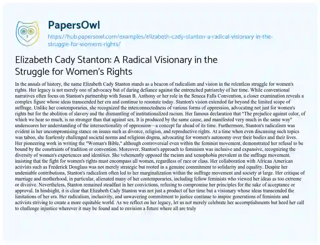 Essay on Elizabeth Cady Stanton: A Radical Visionary in the Struggle for Women’s Rights