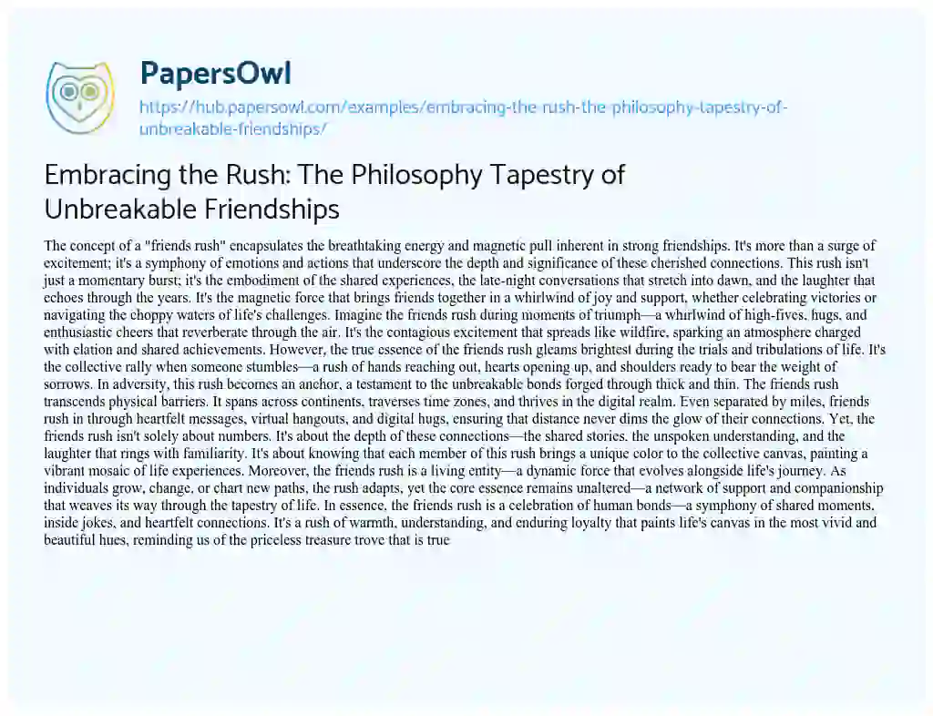 Essay on Embracing the Rush: The Philosophy Tapestry of Unbreakable Friendships
