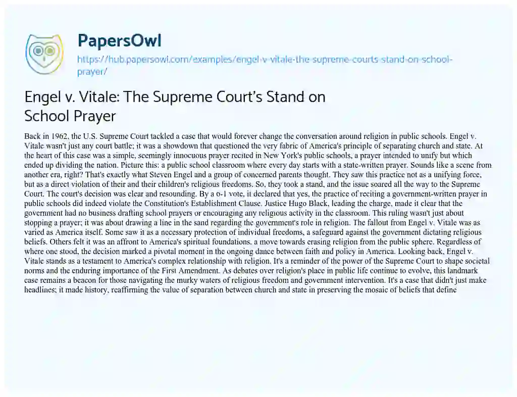 Essay on Engel v. Vitale: The Supreme Court’s Stand on School Prayer