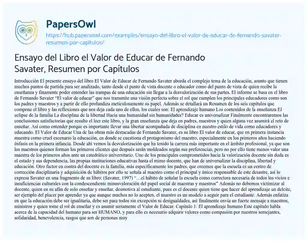Essay on Ensayo del Libro el Valor de Educar de Fernando Savater, Resumen por Capítulos