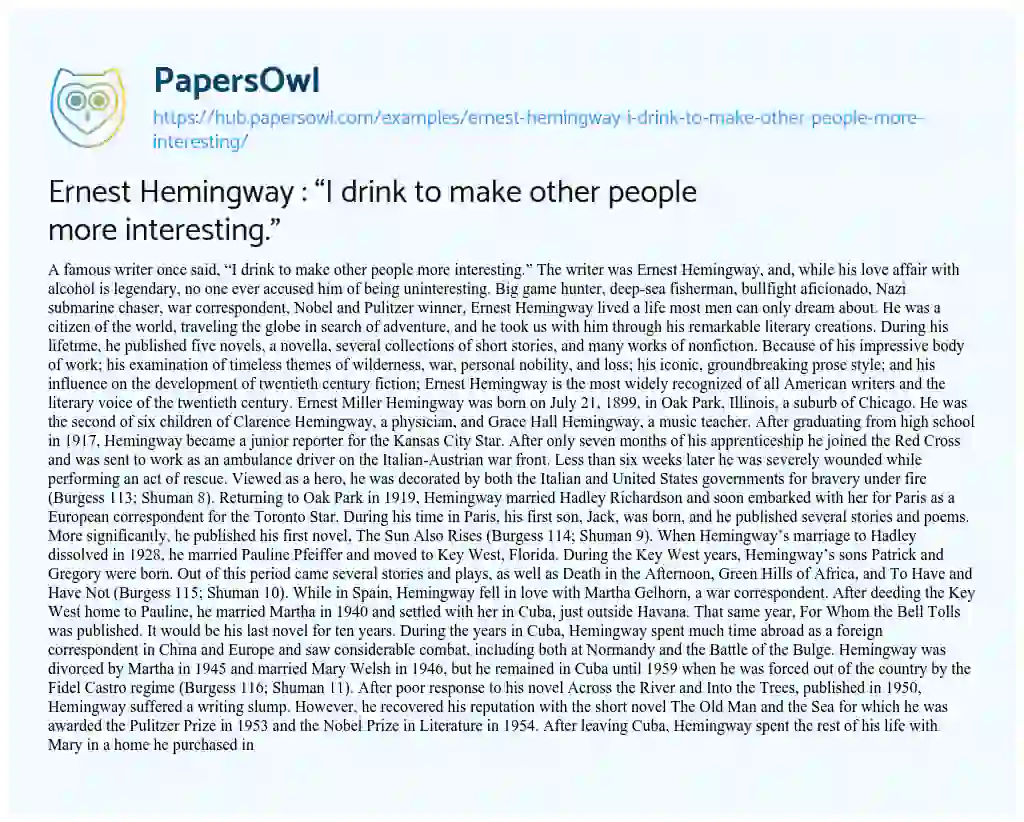 Essay on Ernest Hemingway : “I drink to make other people more interesting.”