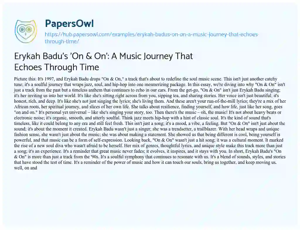 Essay on Erykah Badu’s ‘On & On’: A Music Journey That Echoes Through Time