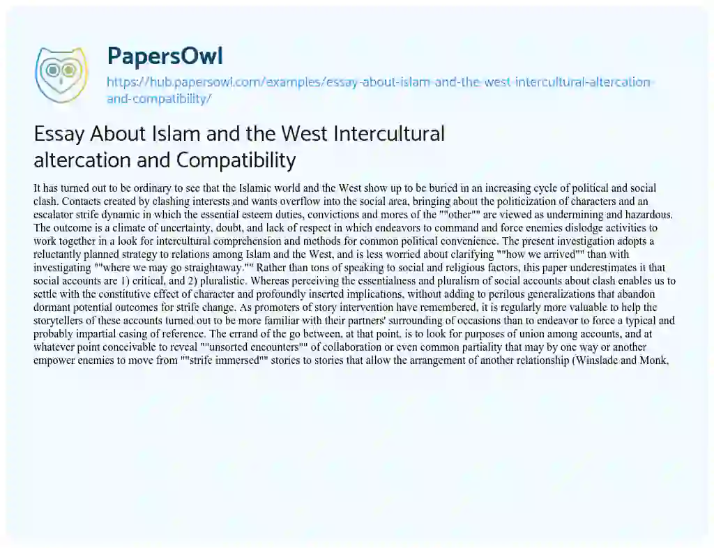 Essay on Essay About Islam and the West Intercultural altercation and Compatibility