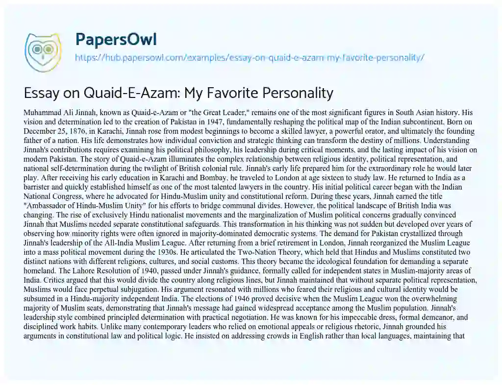 Essay on Essay on Quaid-E-Azam: My Favorite Personality