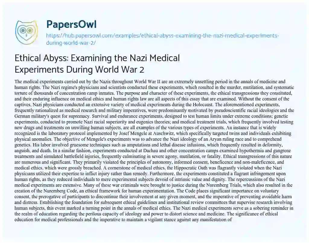 Essay on Ethical Abyss: Examining the Nazi Medical Experiments During World War 2