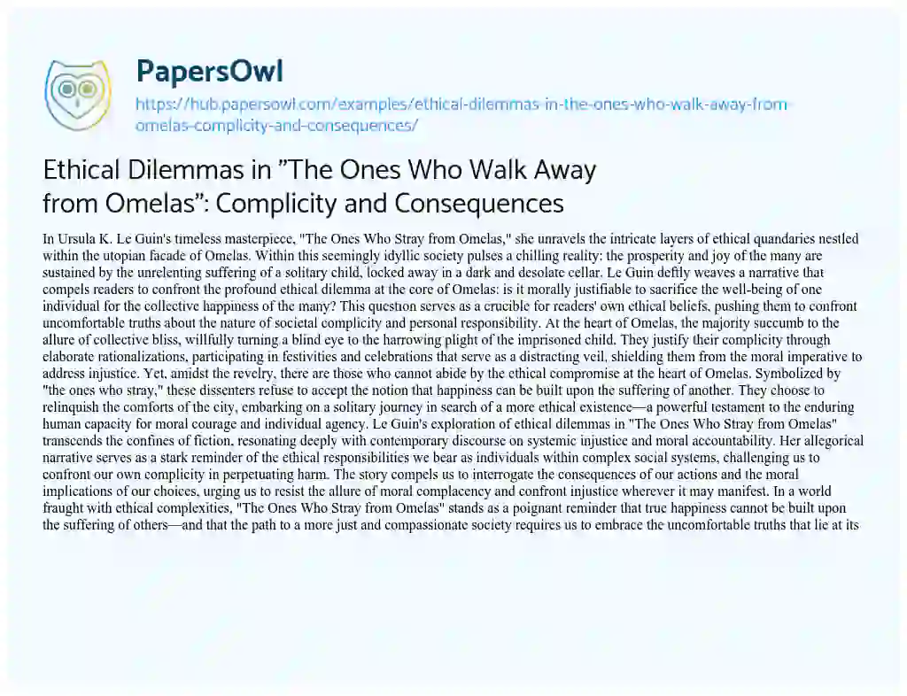 Essay on Ethical Dilemmas in “The Ones Who Walk Away from Omelas”: Complicity and Consequences