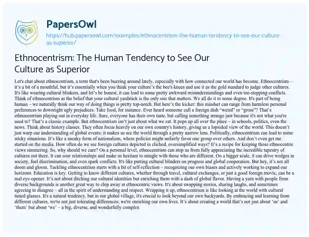 Essay on Ethnocentrism: The Human Tendency to See Our Culture as Superior