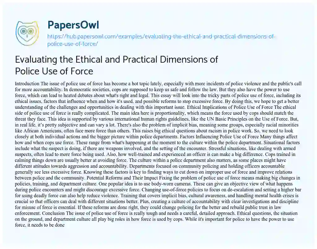 Essay on Evaluating the Ethical and Practical Dimensions of Police Use of Force